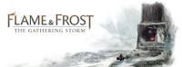 Flame and Frost The Gathering Storm banner.jpg