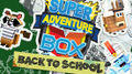 Super Adventure Box Back to School banner2.jpg